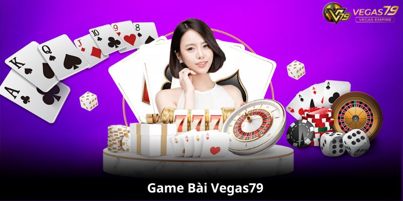 game bài Vegas79