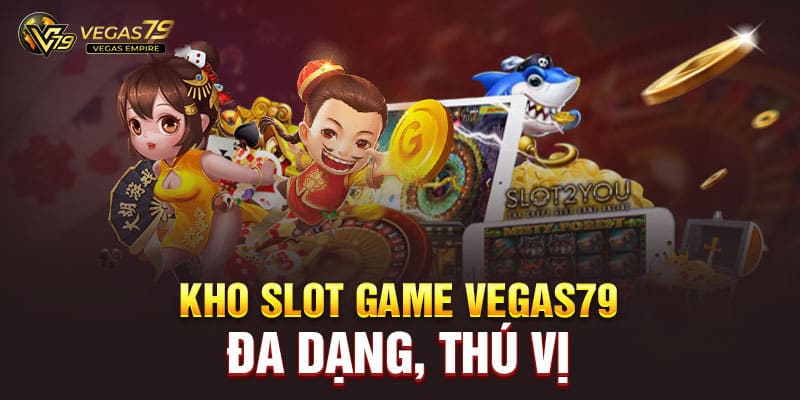 Thông tin vài nét về nổ hũ Vegas79